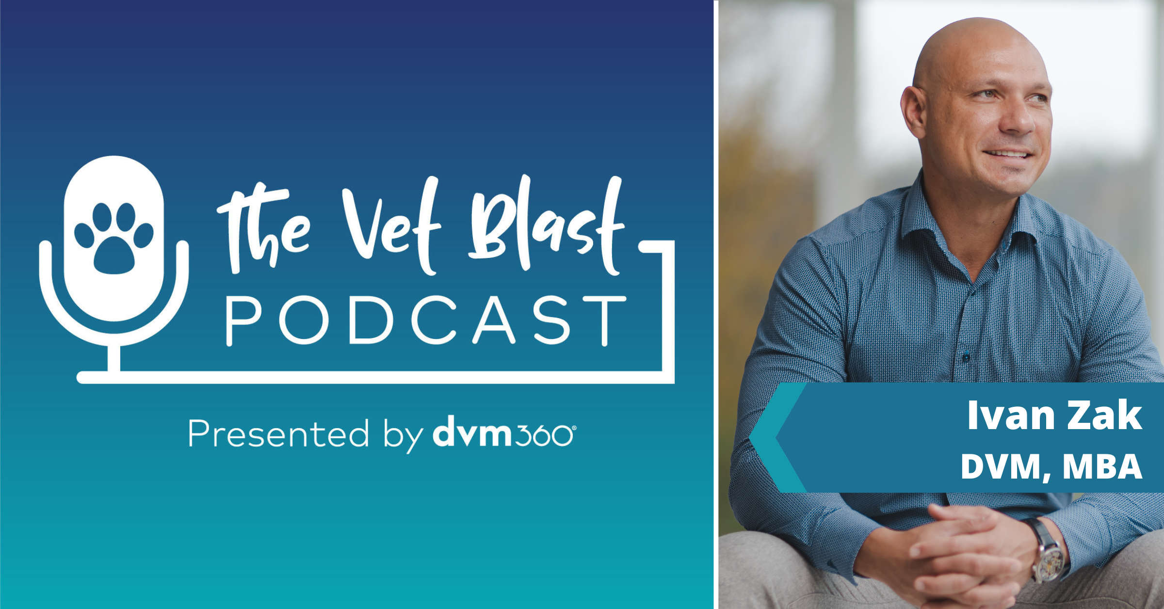 The Vet Blast Podcast with Ivan Zak